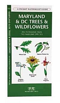 Maryland & DC Trees & Wildflowers: A Folding Pocket Guide to Familiar Plants (Hardcover)