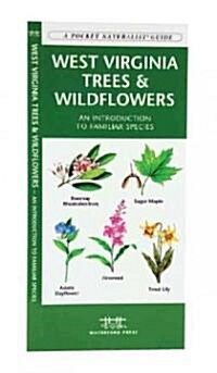 West Virginia Trees & Wildflowers: An Introduction to Familiar Species (Hardcover)