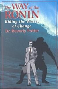 The Way of the Ronin: Riding the Waves of Change (Paperback, 3)