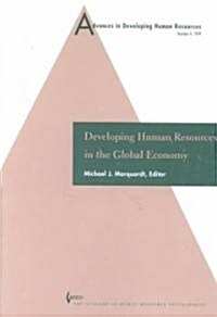 Developing Human Resources in the Global Economy (Paperback)