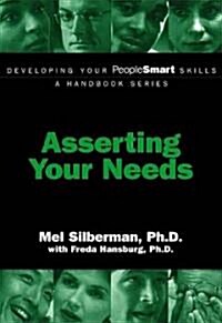 Asserting Your Needs (Paperback)