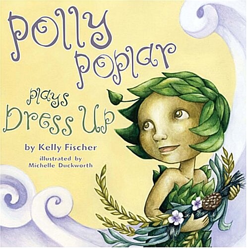 Polly Poplar Plays Dress Up (Paperback)