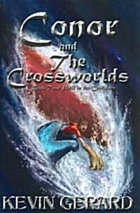 Conor and the Crossworlds, Book Two: Peril in the Corridors (Paperback)