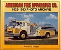 American Fire Apparatus Co.: 1922-1993 Photo Archive (Paperback)