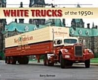 White Trucks of the 1950s (Paperback)