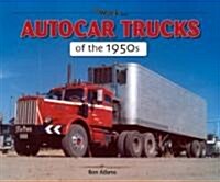 Autocar Trucks of the 1950s (Paperback)