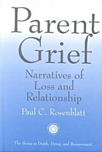 Parent Grief (Hardcover)