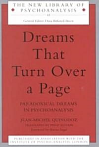 Dreams That Turn Over a Page : Paradoxical Dreams in Psychoanalysis (Paperback)