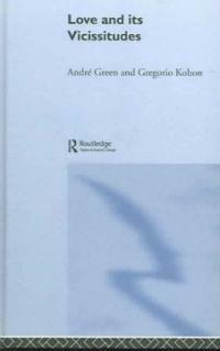 Love and its vicissitudes 1st ed