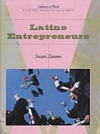 Latino Entrepreneurs (Library Binding)