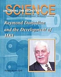 Raymond Damadian and the Story of the MRI (Library Binding)