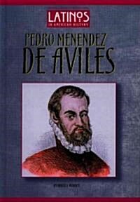 Pedro Menendez de Aviles (Library Binding)