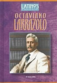 Octaviano Larrazola (Hardcover)