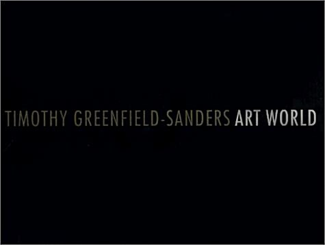 Timothy Greenfield-Sanders Art World (Hardcover)