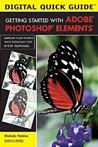 Getting Started With Adobe Photoshop Elements (Paperback)