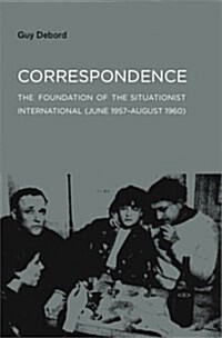 Correspondence: The Foundation of the Situationist International (June 1957-August 1960) (Paperback)
