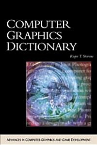 Computer Graphics Dictionary (Hardcover, CD-ROM)