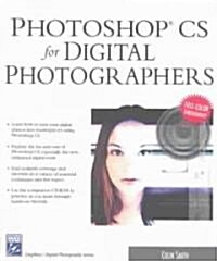 Photoshop Cs for Digital Photographers (Paperback, CD-ROM)