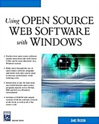 Using Open Source Web Software With Windows (Paperback, CD-ROM)