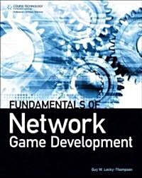 Fundamentals of Network Game Development (Hardcover)