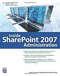 Inside SharePoint 2007 Administration [With CDROM] (Paperback)