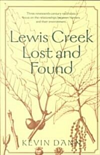 Lewis Creek Lost and Found (Paperback)