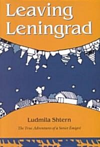 Leaving Leningrad (Hardcover)