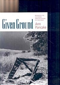 Given Ground (Paperback)