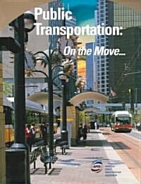 Public Transportation: On the Move 1 (Hardcover)
