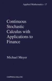 Continuous stochastic calculus with applications to finance