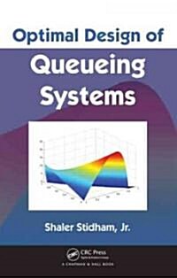Optimal Design of Queueing Systems (Hardcover)