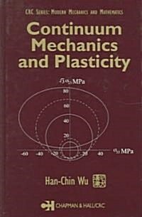 Continuum Mechanics and Plasticity (Hardcover)