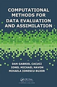 Computational Methods for Data Evaluation and Assimilation (Hardcover)