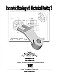 Parametric Modeling With Mechanical Desktop Le (Paperback)