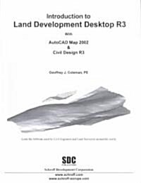 Introduction to Land Development Desktop Release 3 (Paperback)