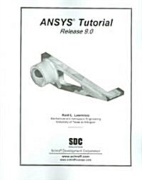 Ansys Tutorial Release 9 (Paperback)