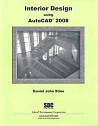 Interior Design Using Autocad 2008 (Paperback)