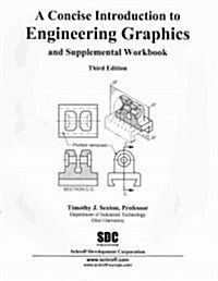 A Concise Introduction to Engineering Graphics and Supplemental Workbook (Paperback, 3rd)