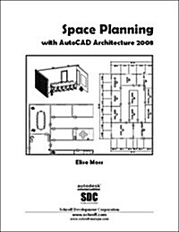 Space Planning with AutoCAD Architecture 2008 (Paperback)