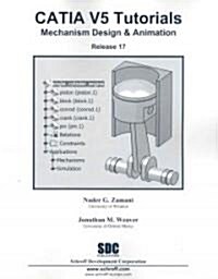 CATIA V5 Tutorials Mechanism Design & Animation (Paperback)