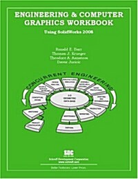 Engineering and Computer Graphics Workbook Using Solidworks 2008 (Paperback)
