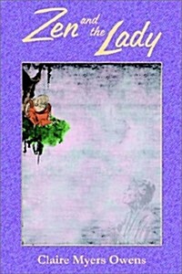 Zen and the Lady (Paperback)