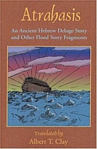 Atrahasis: An Ancient Hebrew Deluge Story (Paperback)