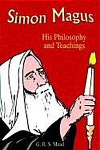 Simon Magus: His Philosophy and Teachings (Paperback)