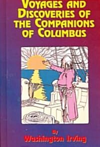 Voyages and Discoveries of the Companions of Columbus (Hardcover)