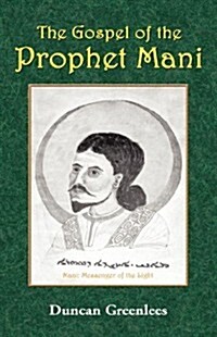 The Gospel of the Prophet Mani (Hardcover)