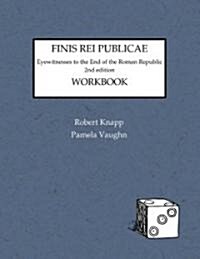 Finis Rei Publicae (Paperback, 2nd, Workbook, Bilingual)