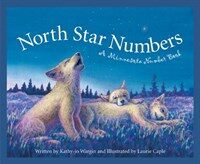 North Star Numbers: A Minnesota Number Book (Hardcover) - A Minnesota Number Book