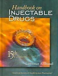 Handbook On Injectable Drugs (Hardcover, 15th)
