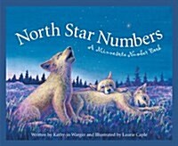 North Star Numbers: A Minnesota Number Book (Hardcover)